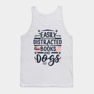 Easily Distracted by Books and Dogs Tank Top